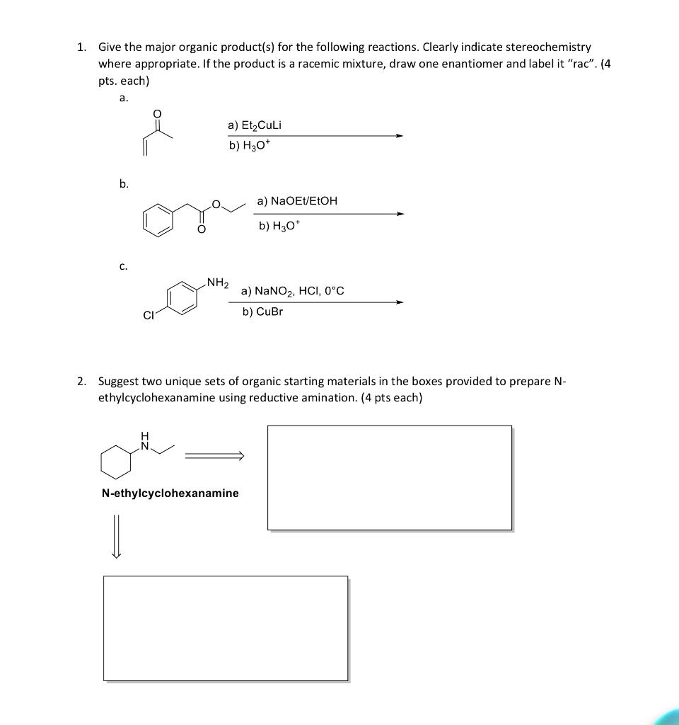 Solved 1. Give the major organic product(s) for the | Chegg.com