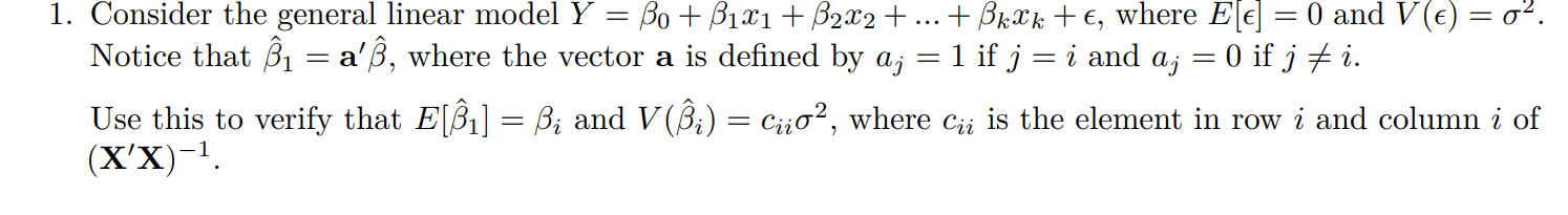 Solved 1. Consider the general linear model | Chegg.com