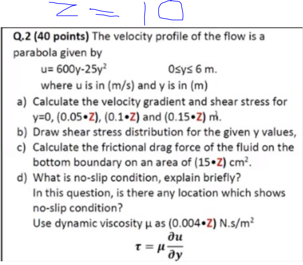 Solved Z Q.2 (40 points) The velocity profile of the flow is | Chegg.com