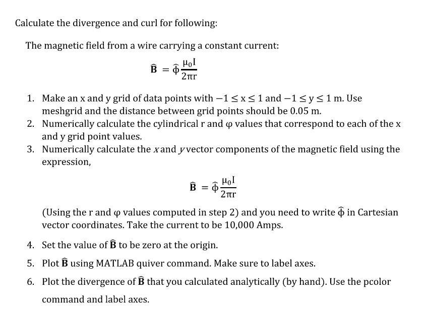 Solved Calculate the divergence and curl for following The