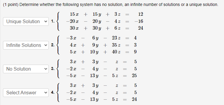 Solved (1 point) Determine whether the following system has | Chegg.com