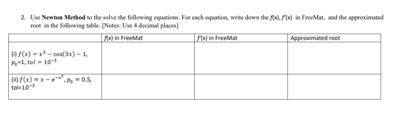 Solved 2. Use Newton Method to the solve the following | Chegg.com