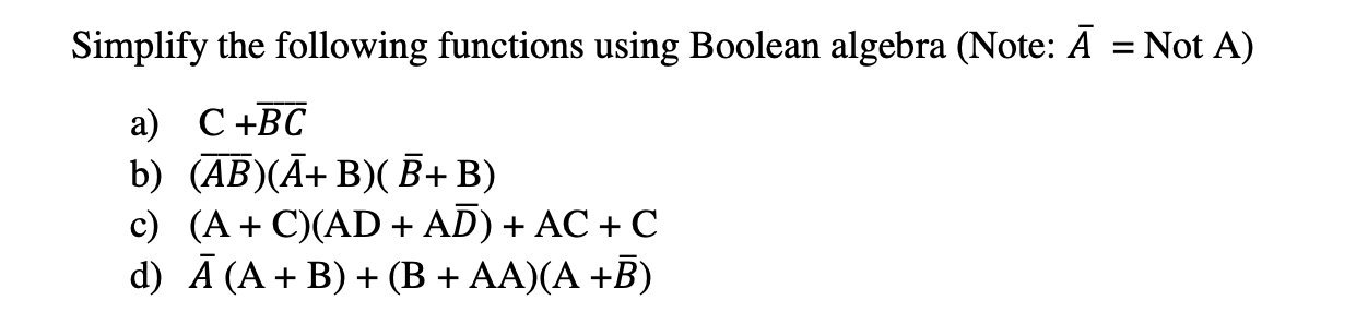 Solved = Simplify The Following Functions Using Boolean | Chegg.com