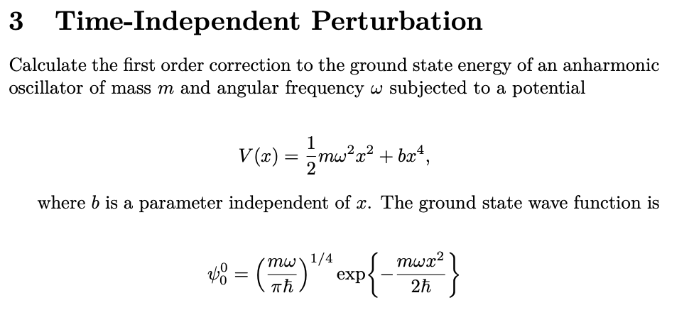 Solved 3 Time-Independent Perturbation Calculate the first | Chegg.com
