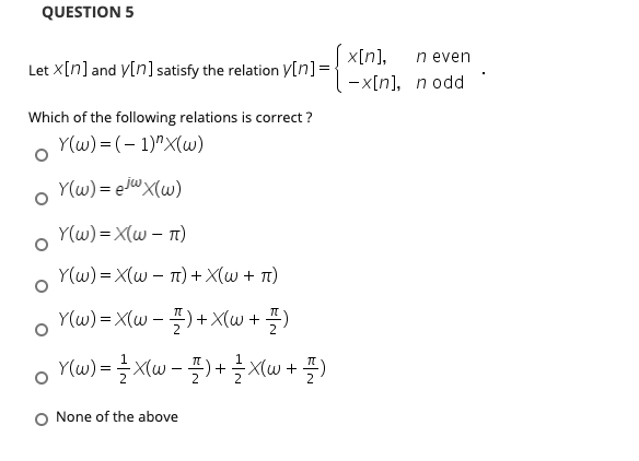 Solved Question 5 X N N Even Let X N And Y N Satisfy Chegg Com