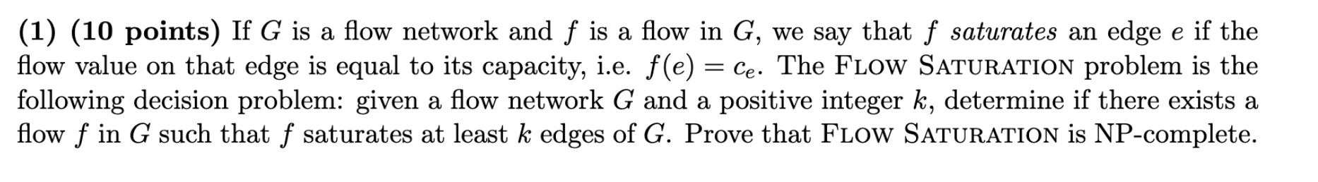 Solved = (1) (10 points) If G is a flow network and f is a | Chegg.com