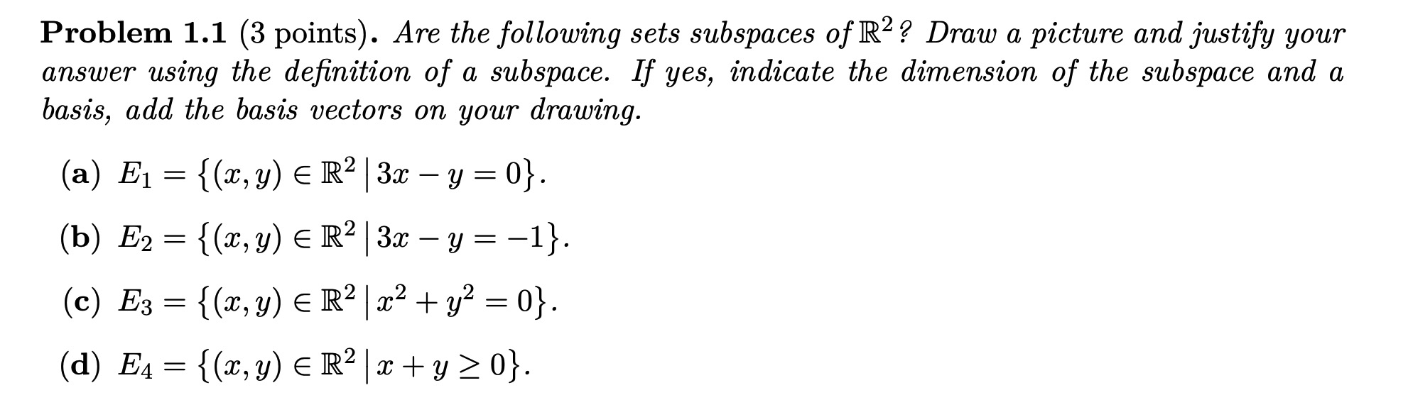 Solved Problem 1.1 (3 points). Are the following sets | Chegg.com