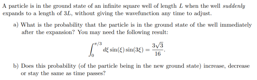 Solved A particle is in the ground state of an infinite | Chegg.com