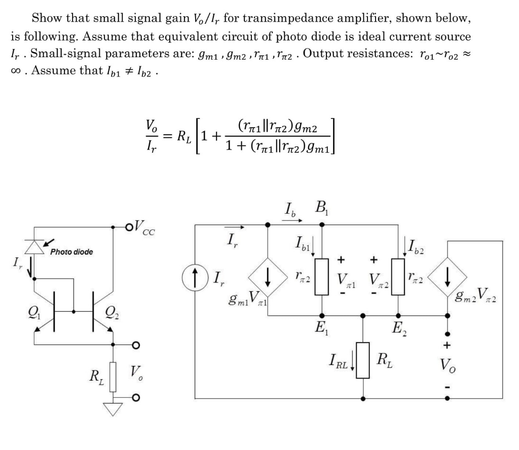 Solved Show that small signal gain V./1, for transimpedance | Chegg.com