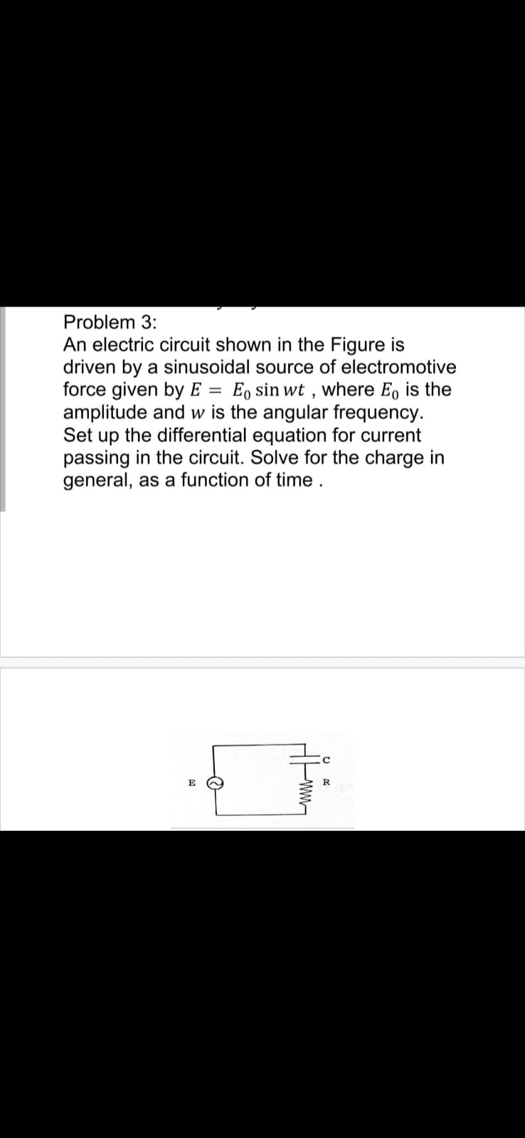 Solved Problem 3: An electric circuit shown in the Figure is | Chegg.com