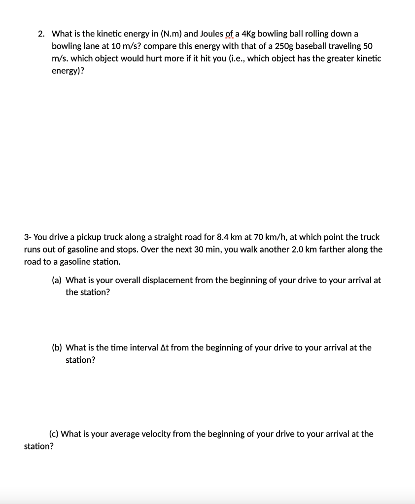 Solved 2. What is the energy in (N.m) and Joules of