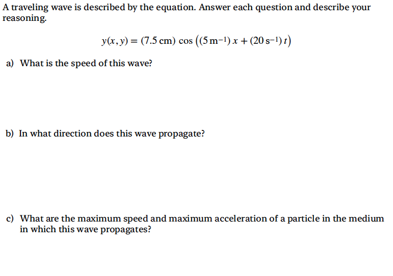 Solved A Traveling Wave Is Described By The Equation. Answer | Chegg.com