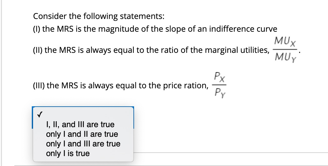 Solved Consider the following statements (1) the MRS is the