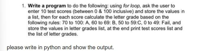 Solved 1. Write a program to do the following: using for | Chegg.com