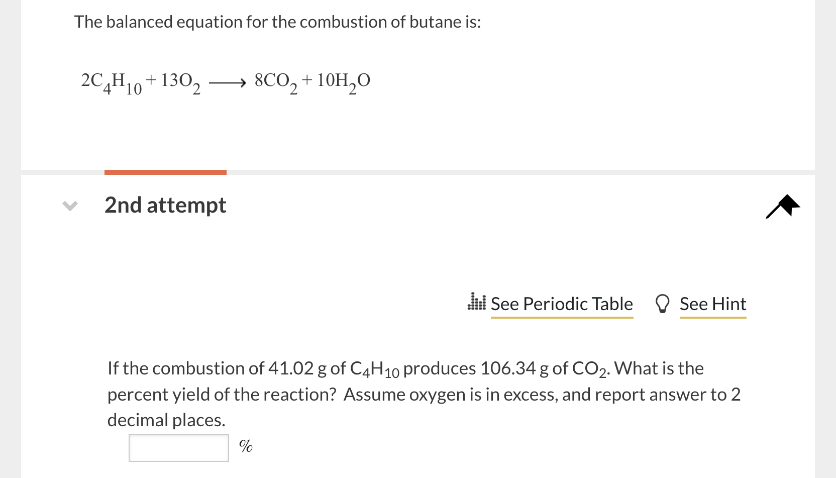 solved-if-the-combustion-of-41-02-g-of-c4h10-produces-106-34-chegg