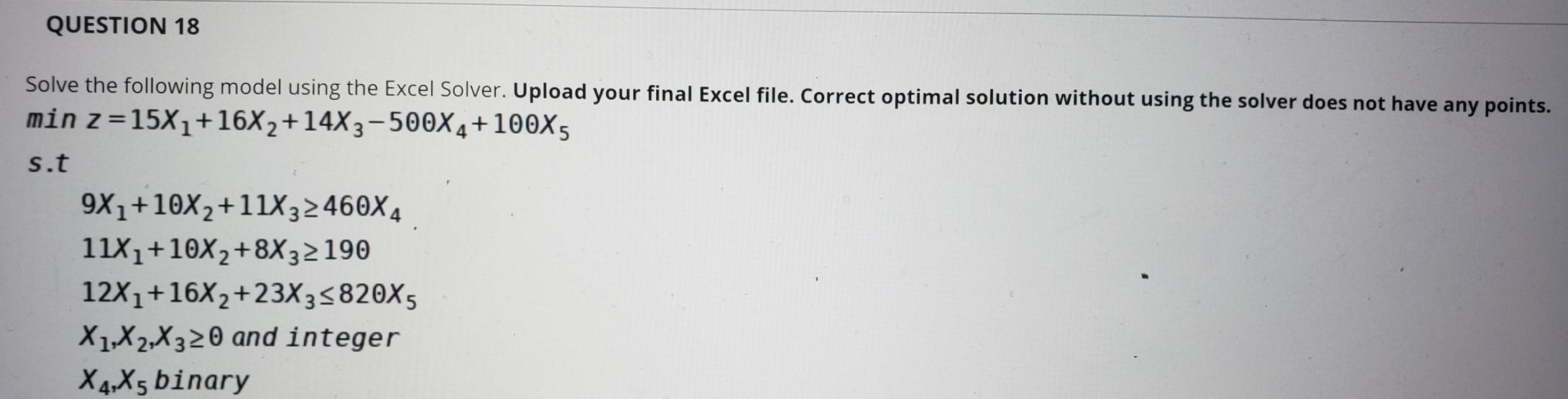 Solved QUESTION 18 Solve the following model using the Excel | Chegg.com