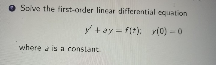 Solved Solve the first-order linear differential equation 2 | Chegg.com