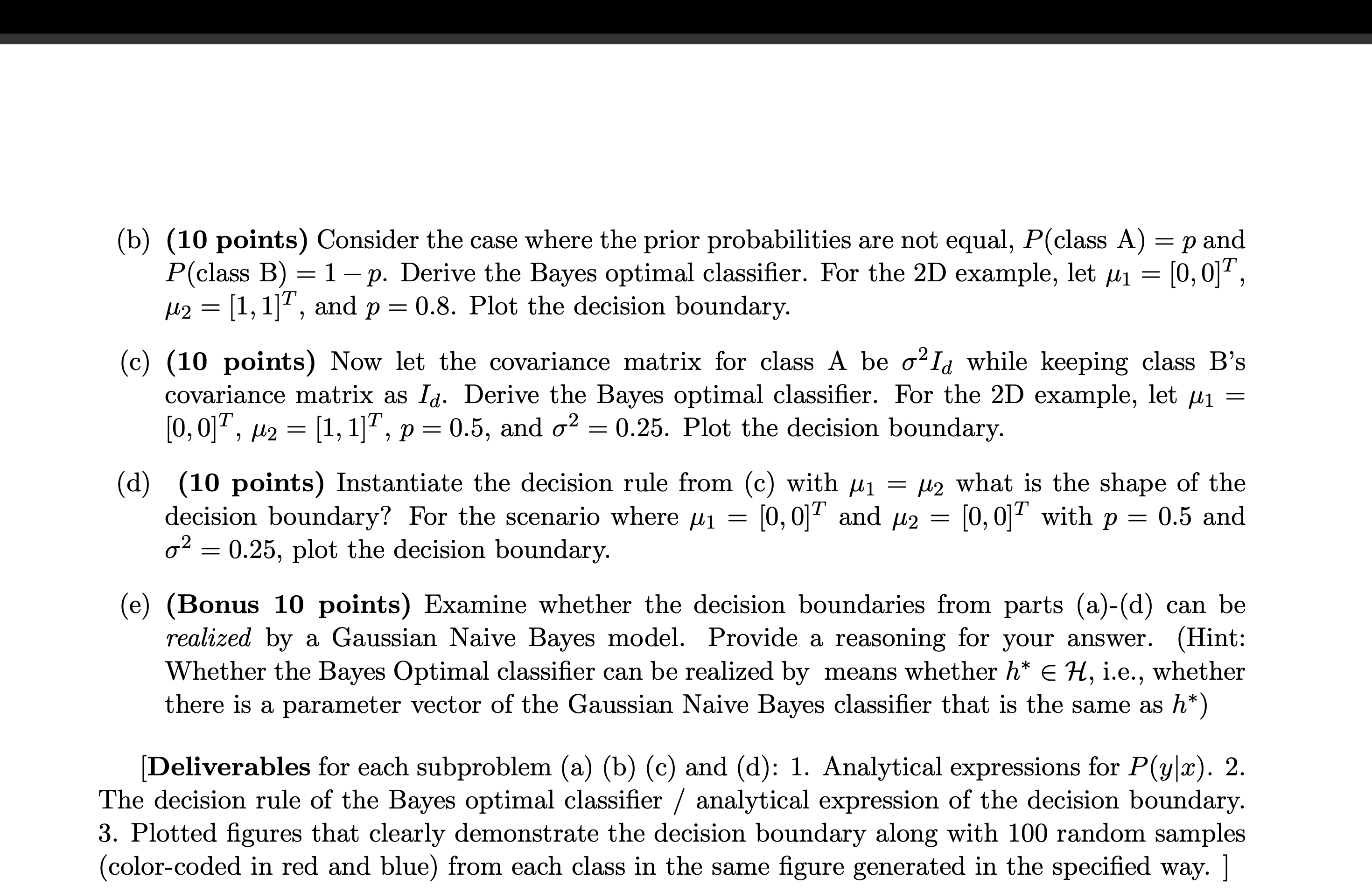 Solved Assume We Have A Binary Classification Problem Where: | Chegg.com