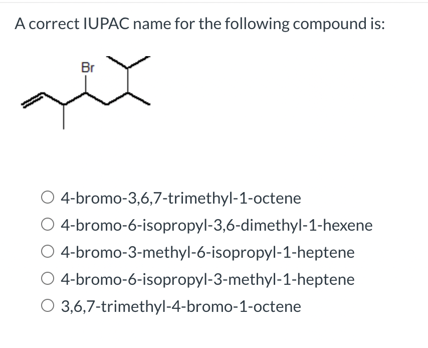 solved-a-correct-iupac-name-for-the-following-compound-is-chegg