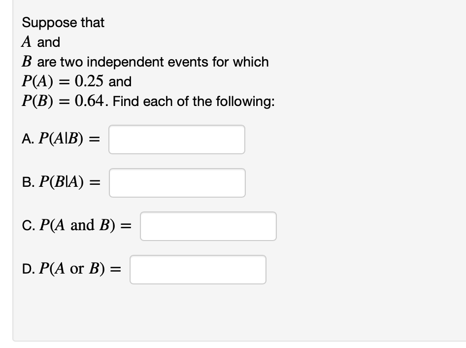 Solved Suppose That A And B Are Two Independent Events For | Chegg.com