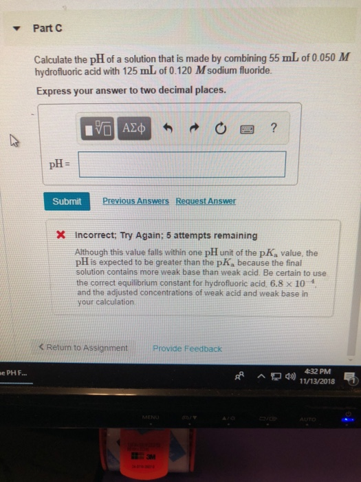 Solved Part C Calculate the pH of a solution that is made by | Chegg.com