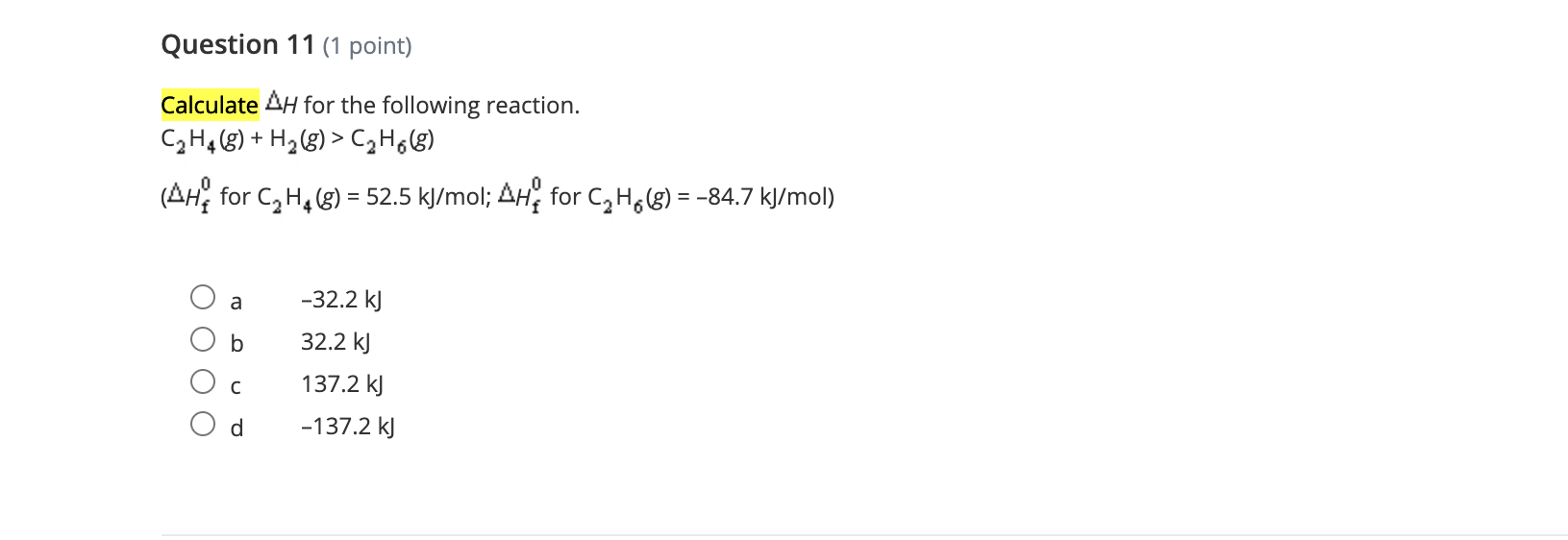 Solved Question 11 point Calculate AH for the following Chegg