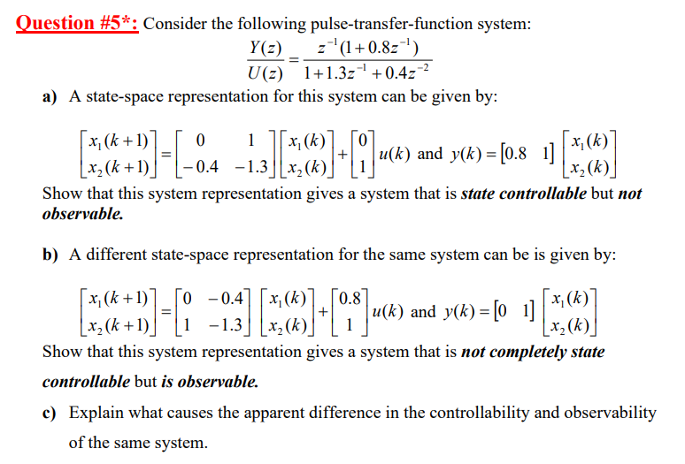 Solved Question #5*: Consider the following | Chegg.com