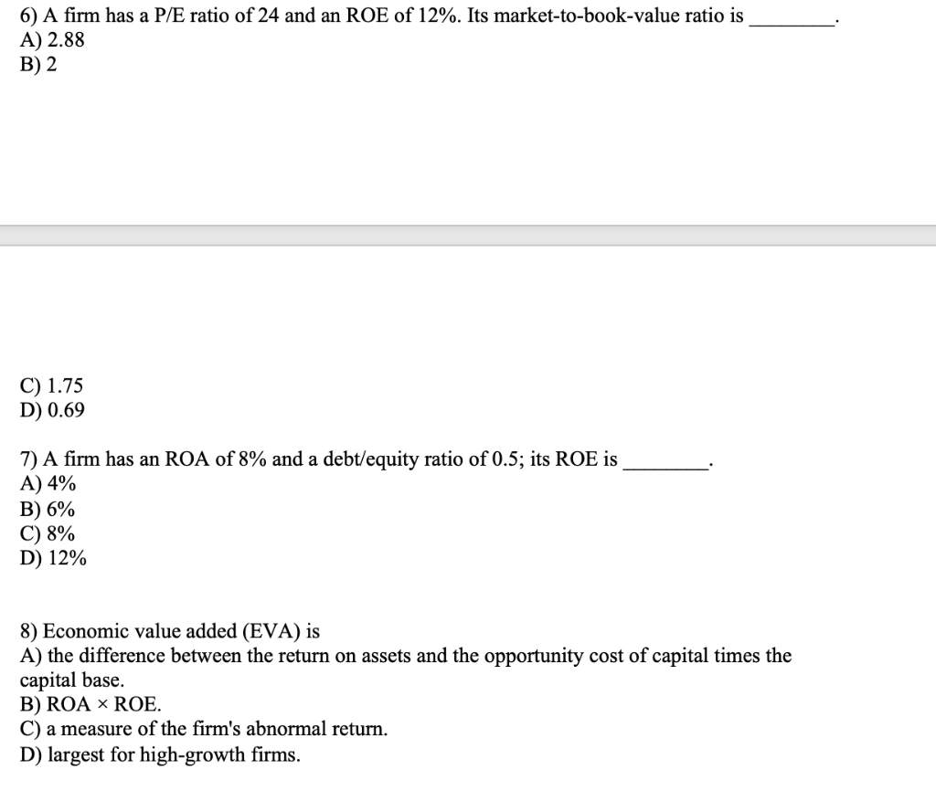 solved-6-a-firm-has-a-p-e-ratio-of-24-and-an-roe-of-12-chegg