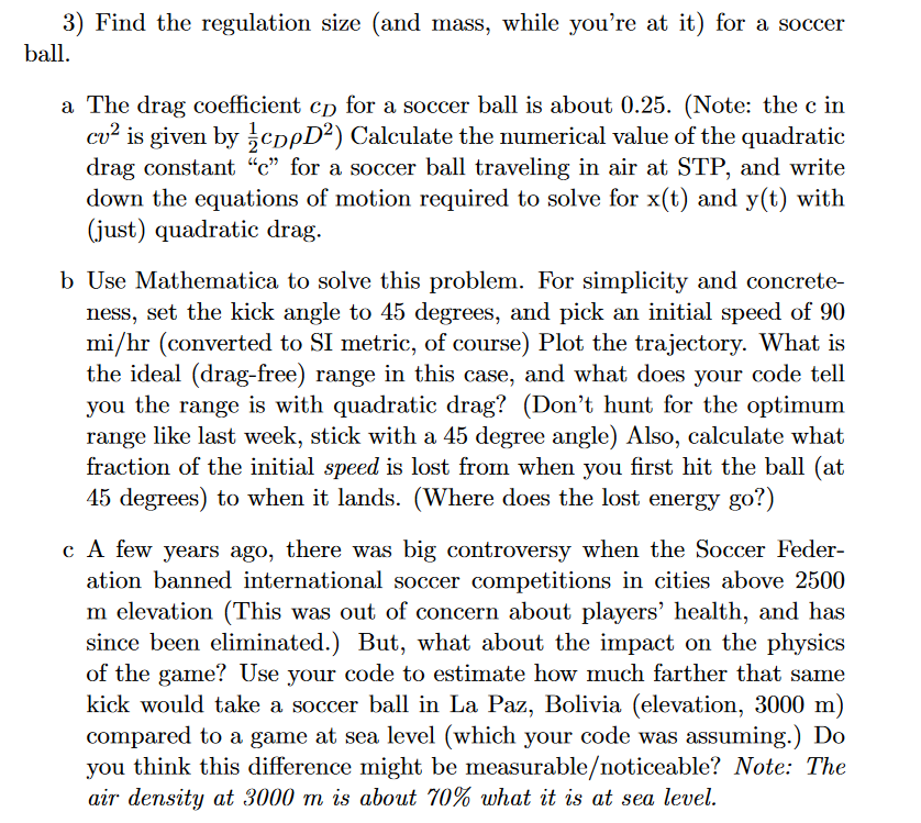 Solved For this problem, the soccer ball's circumference =