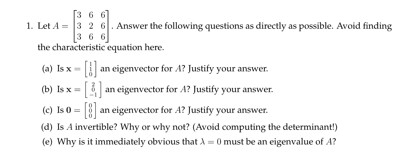 Solved = [36 1. Let A 3 2 6 Answer The Following Questions | Chegg.com