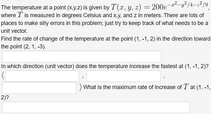 Solved The temperature at a point (x,y,z) is given by T(x, | Chegg.com