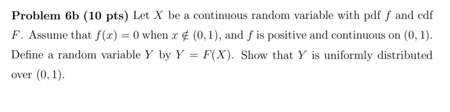 Solved Problem 6b (10 pts) Let X be a continuous random | Chegg.com