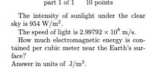 Solved part 1 of 1 10 points The intensity of sunlight under | Chegg.com