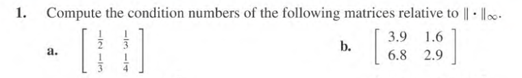 Solved 1 (a)Compute the condition numbers of the following | Chegg.com
