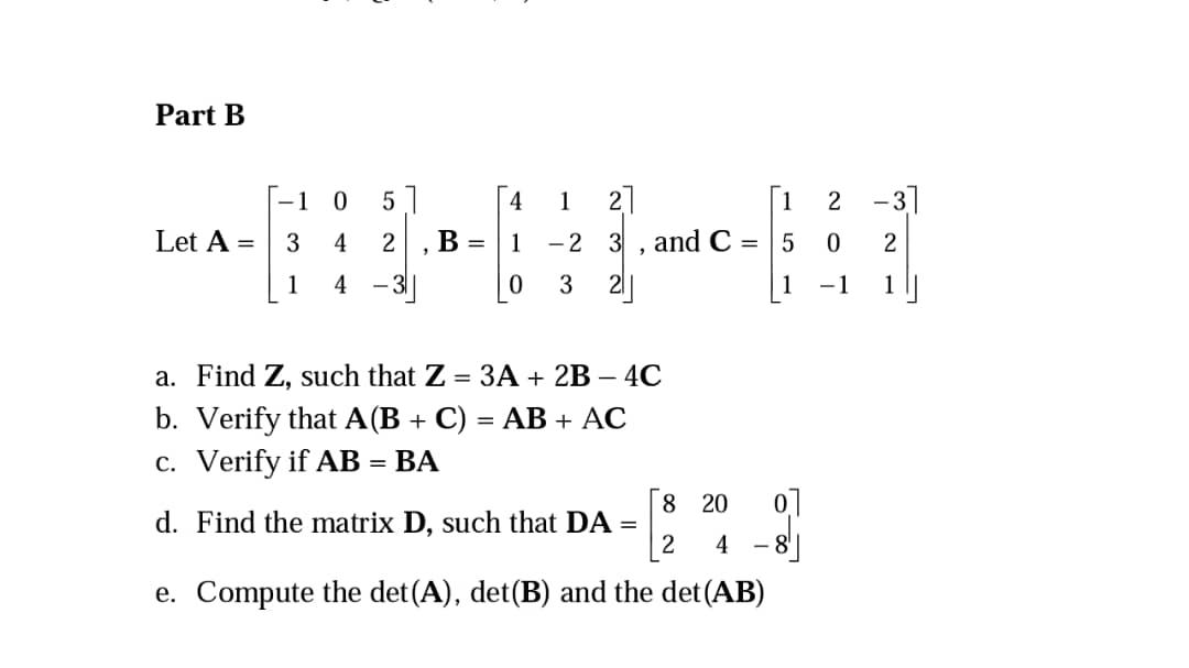 Solved Part B -1 0 5] 4 1 21 1 2 -37 0 2 Let A= 3 4 2 B= 1 | Chegg.com