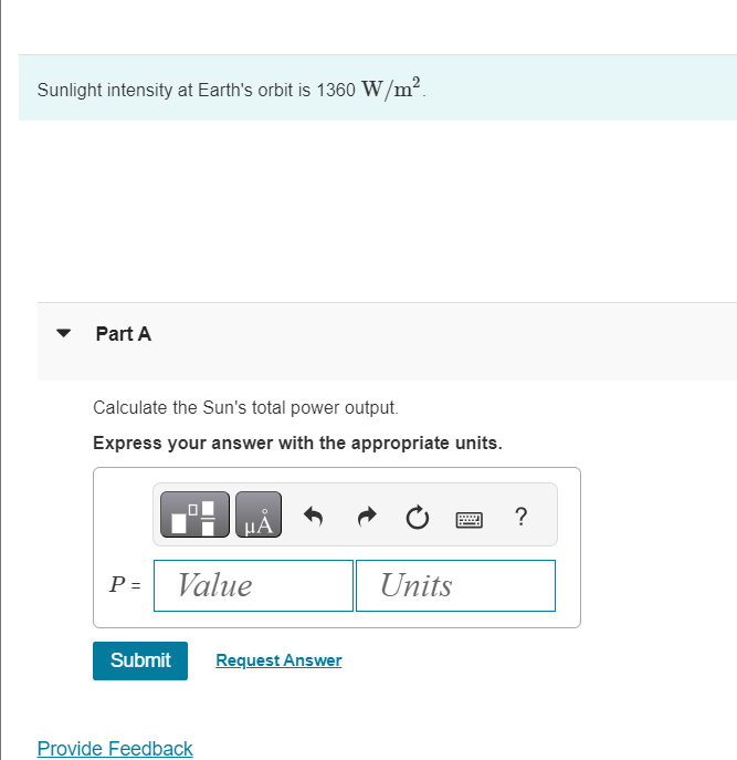 Solved Sunlight Intensity At Earth's Orbit Is 1360 W/m2. | Chegg.com