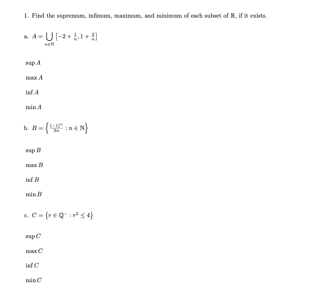 Solved 1. Find The Supremum, Infimum, Maximum, And Minimum | Chegg.com