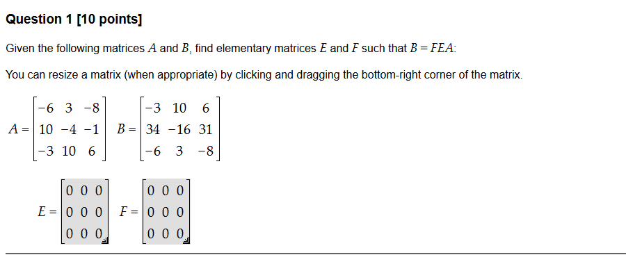 Solved Question 1 (10 points] Given the following matrices A | Chegg.com