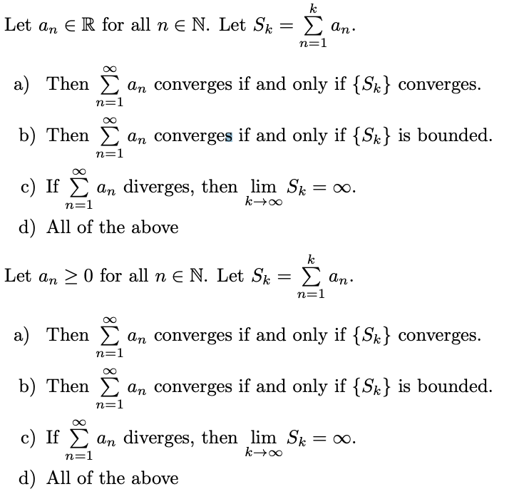 Solved K Let An E R For All N E N Let Sk 1 An N 1 A Chegg Com