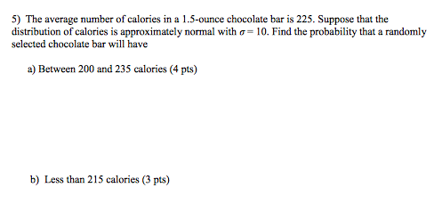 Solved 5) The Average Number Of Calories In A 1.5-ounce | Chegg.com