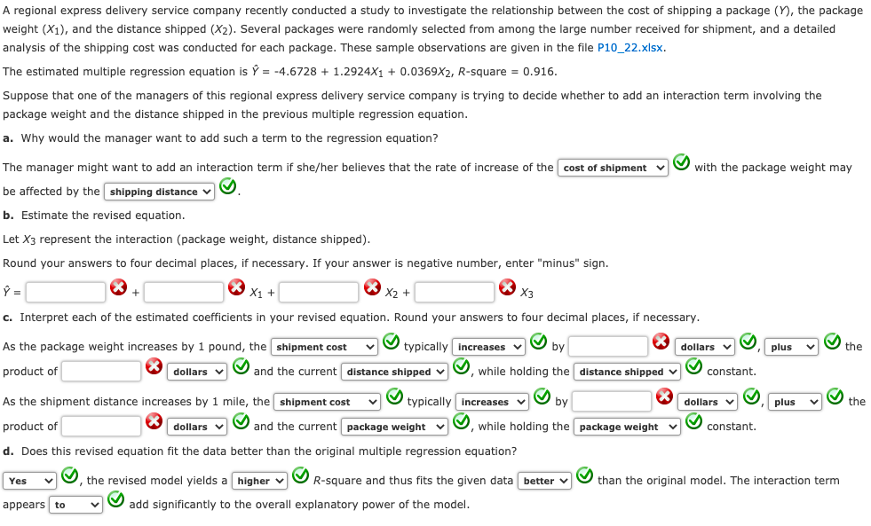 A regional express delivery service company recently