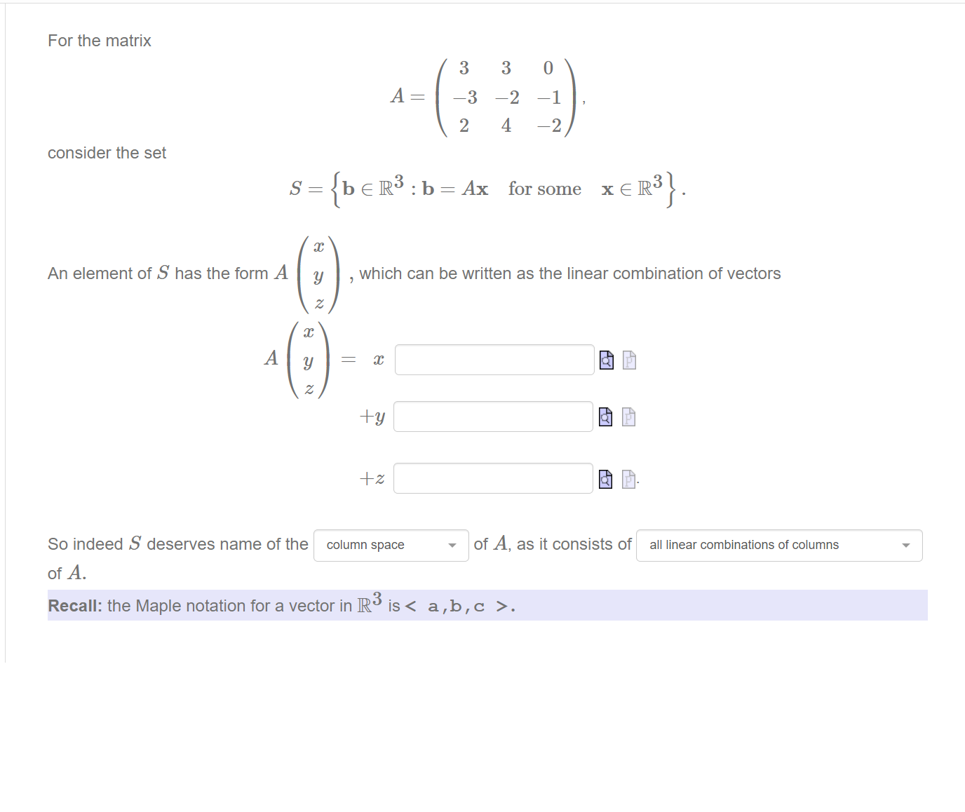 Solved For the matrix A=⎝⎛3−323−240−1−2⎠⎞ consider the set | Chegg.com
