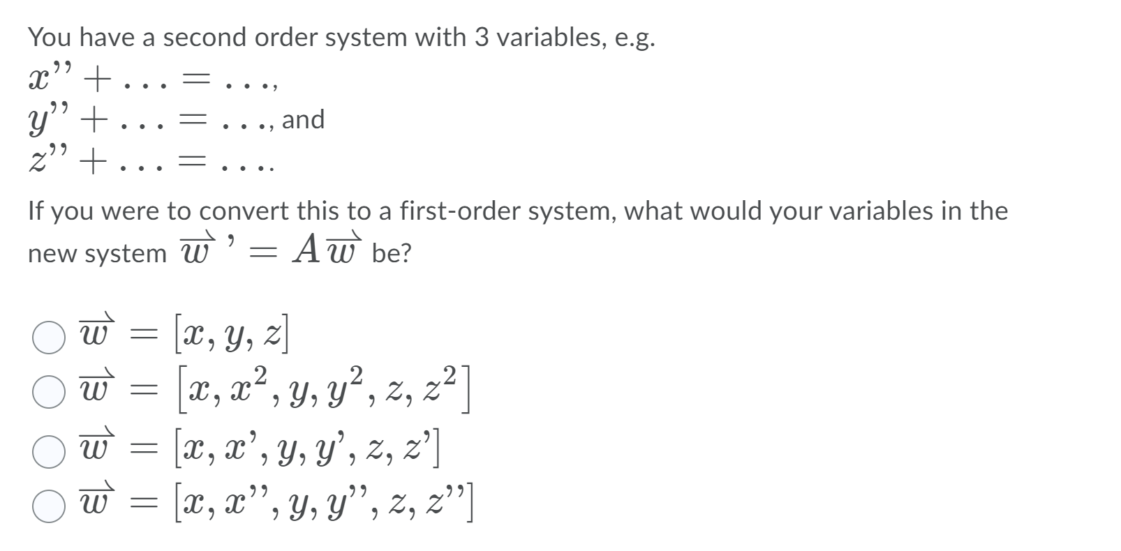 Solved You have a second order system with 3 variables, e.g. | Chegg.com