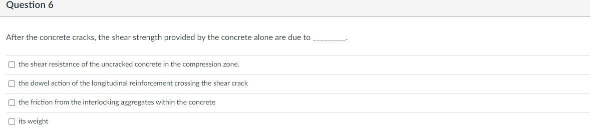 Solved After the concrete cracks, the shear strength | Chegg.com