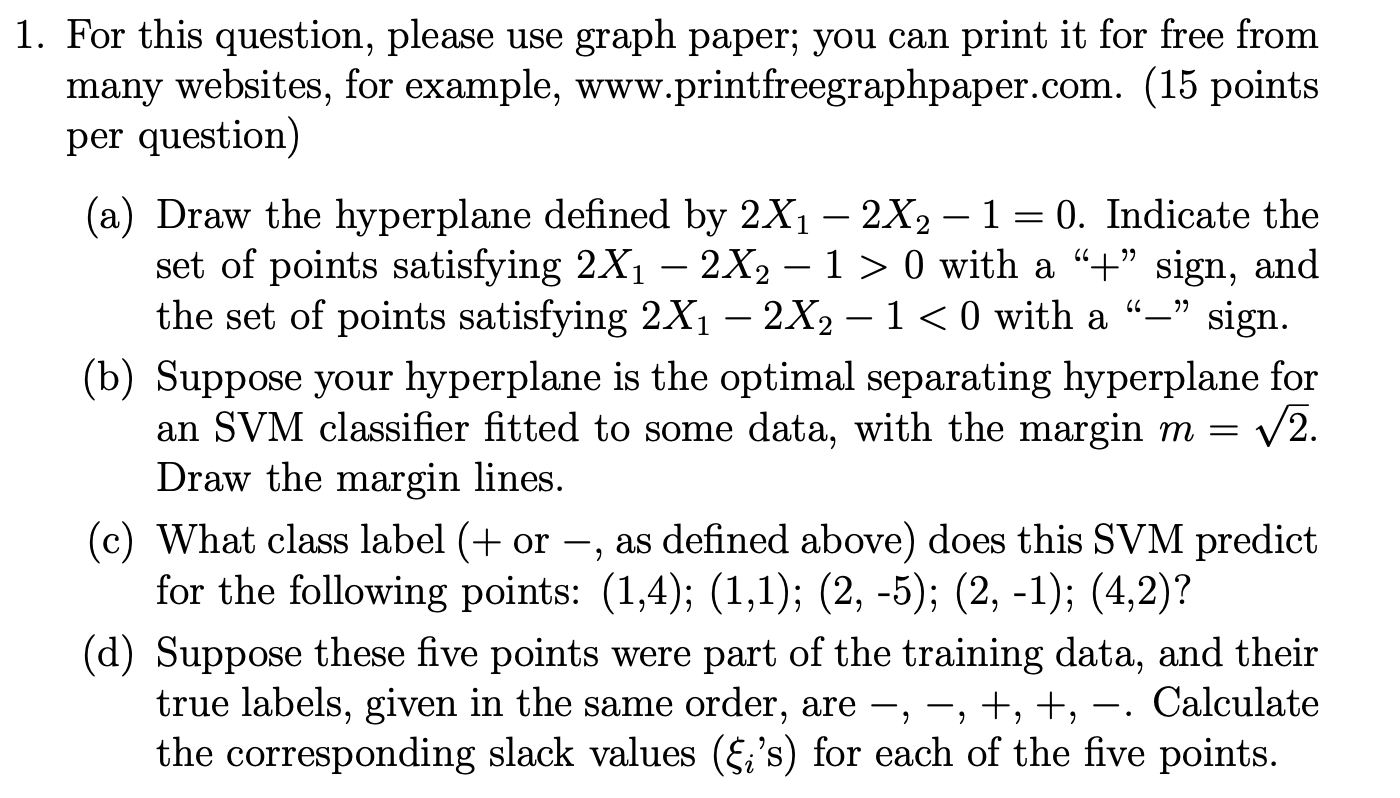 1. For this question, please use graph paper; you can | Chegg.com