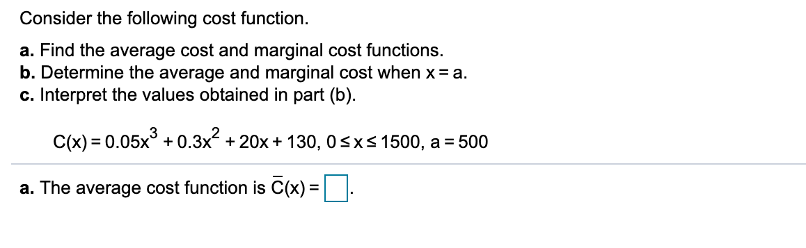 Solved Consider The Following Cost Function. A. Find The | Chegg.com