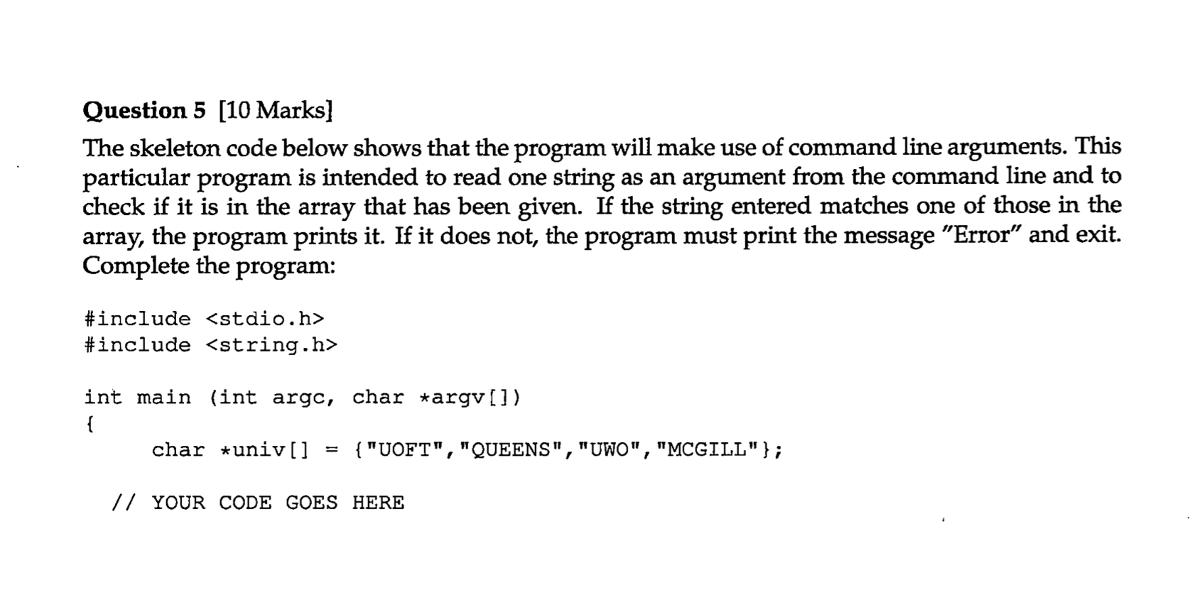Solved Question 5 [10 Marks] The skeleton code below shows | Chegg.com