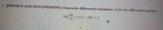 Solved 6 Physics And Engineering Separable Differential Chegg
