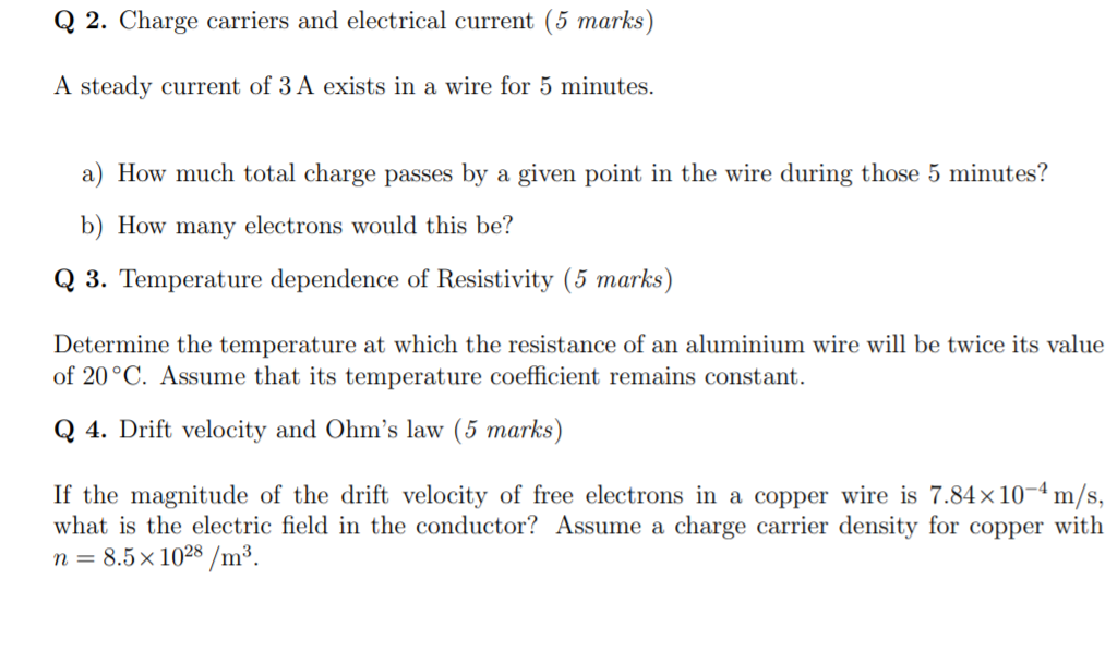 Solved Q 2. Charge carriers and electrical current (5 marks)