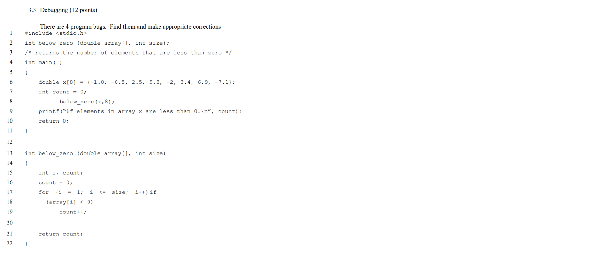 Solved 3.3 Debugging (12 points) 1 There are 4 program bugs. | Chegg.com